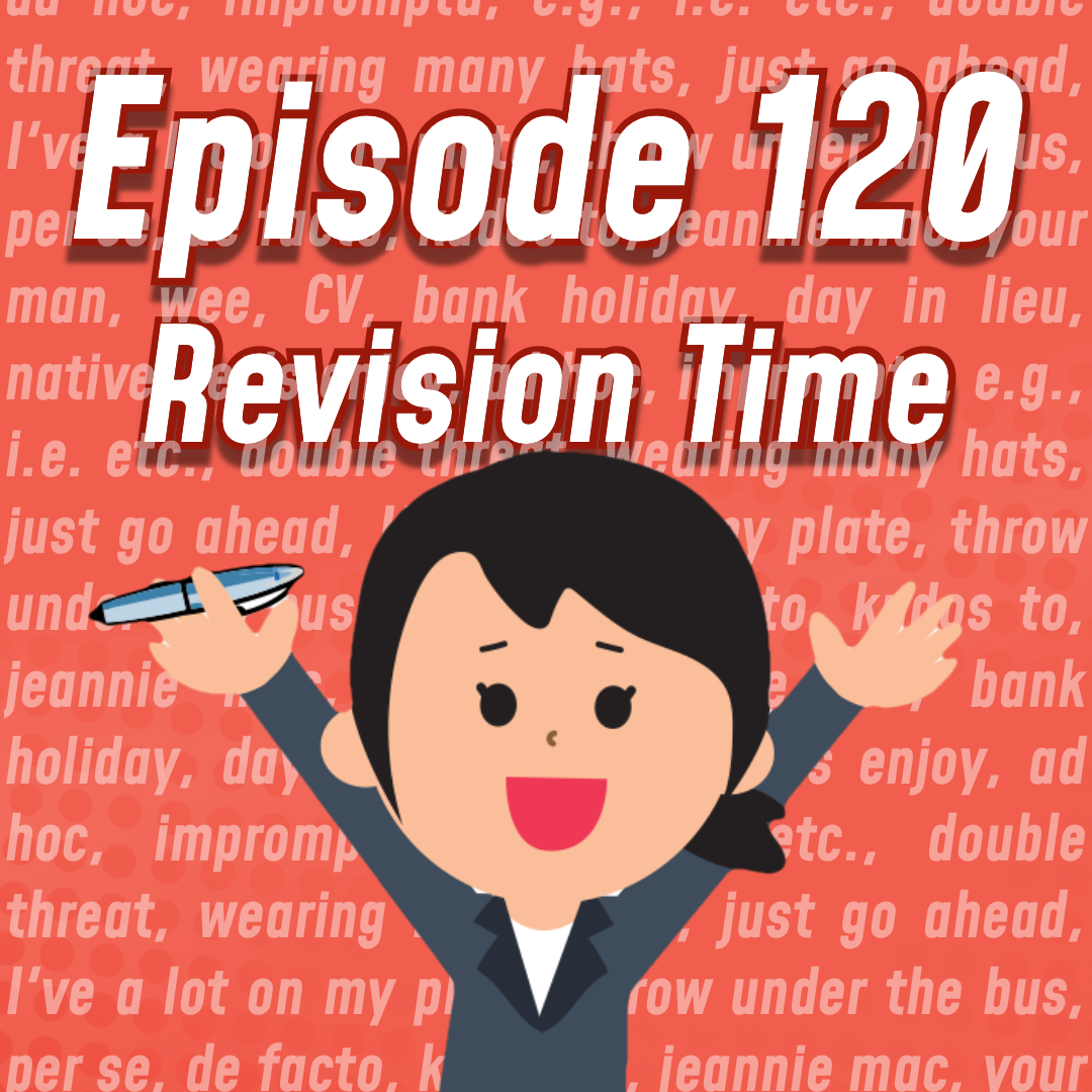cover of episode Episode #120: 120回記念感謝&amp;amp;覚えておきたい表現のおさらい！