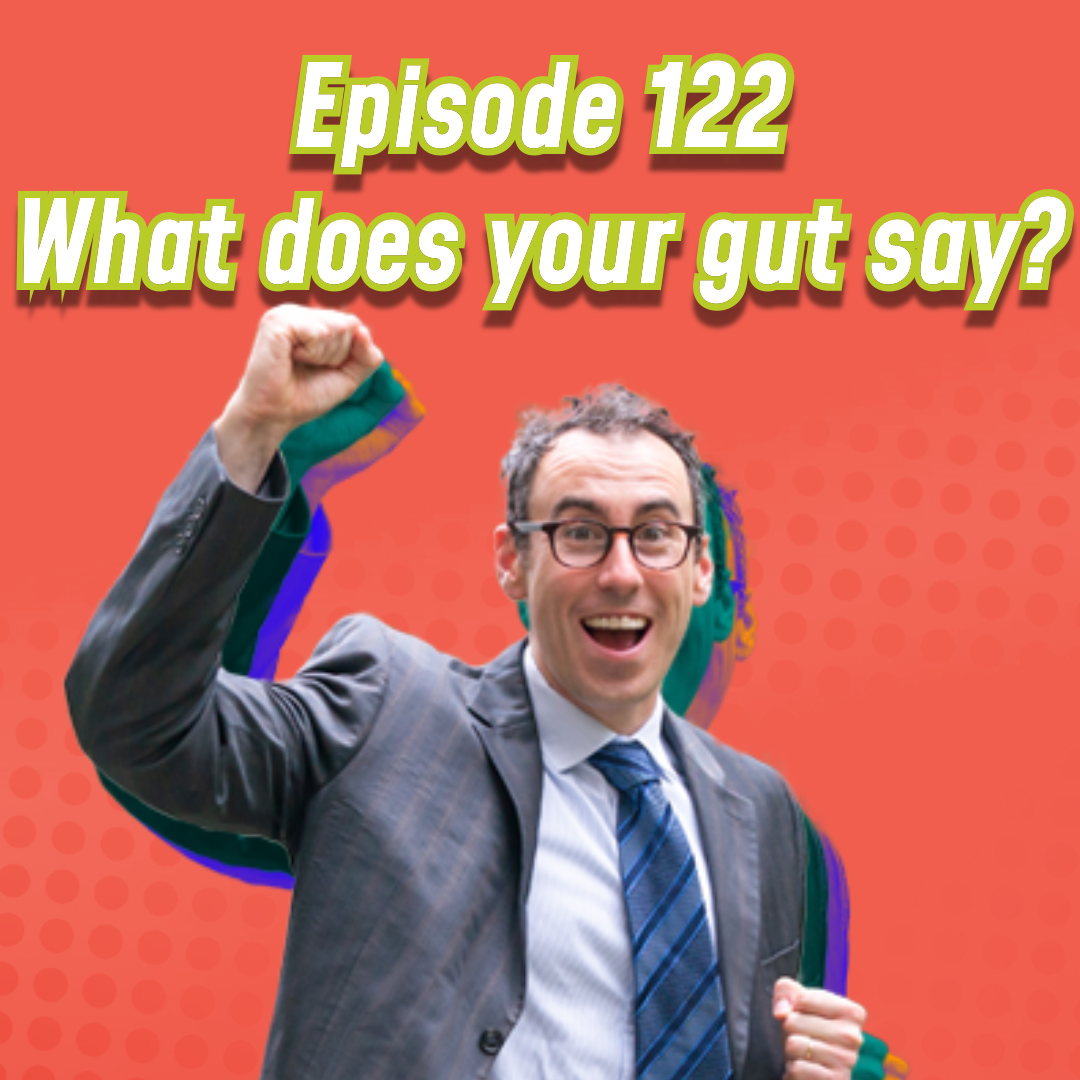 cover of episode Episode #122: 自分の直感に従うときは What does your gut say?